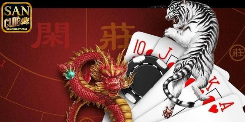 Chiến thuật thắng trong rồng hổ SANCLUB
