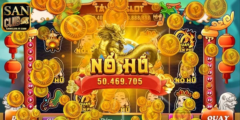 Lợi ích đặc biệt của việc tham gia siêu nổ hũ SANCLUB